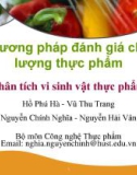 Bài giảng Phương pháp đánh giá chất lượng thực phẩm (Phần 4): Chương 1 - Hồ Phú Hà, Vũ Thu Trang