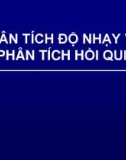 PHÂN TÍCH ĐỘ NHẠY VÀ PHÂN TÍCH HỒI QUI