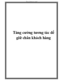 Tăng cường tương tác để giữ chân khách hàng