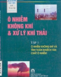 Xử lý khí thải và ô nhiễm không khí (Tập 1): Phần 1