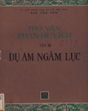 Nghiên cứu thơ văn Phan Huy Ích (Tập 3: Dụ am ngâm lục - Cúc thu bách vịnh)