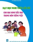 Dạy học môn Tiếng Việt cho học sinh tiểu học: Phần 1