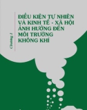 Chương 1: Điều kiện tự nhiên và kinh tế - xã hội ảnh hưởng đến môi trường không khí