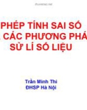 Phép tính sai số và các phương pháp xử lí số liệu