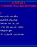 Bài giảng Sinh học và kỹ thuật trồng nấm - Chương 3: Các phương pháp nghiên cứu nấm