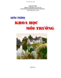 Giáo trình Khoa học môi trường: Phần 1 - Nguyễn Khoa Lân