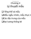 Bài giảng Xác suất thống kê - Chương 4: Lý thuyết mẫu