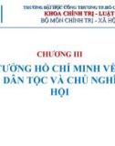 Bài giảng Tư tưởng Hồ Chí Minh: Chương 3 - Tư tưởng Hồ Chí Minh về độc lập dân tộc và chủ nghĩa xã hội (2023)