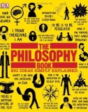 Ebook The Philosophy Book: Big ideas simply explained - Part 1