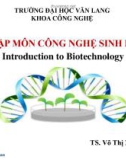 Bài giảng Nhập môn Công nghệ sinh học: Chương 1 - TS. Võ Thị Xuyến