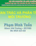 Bài giảng Quan trắc và phân tích môi trường - Phạm Đình Tuấn