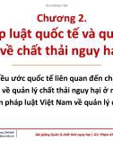 Bài giảng Quản lý chất thải nguy hại: Chương 2 - GV. Phạm Khắc Liệu