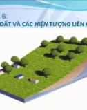 CHƯƠNG 6: TRƯỢT LỠ ĐẤT VÀ CÁC HIỆN TƯỢNG LIÊN QUAN