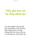 Tiến gần hơn tới 'sự sống nhân tạo'