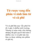 Từ rượu vang đến phân vi sinh làm từ vỏ cà phê