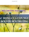 Bài giảng Môi trường đại cương: Chương 3 - TS. Lê Ngọc Tuấn