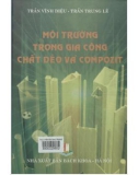 môi trường trong gia công chất dẻo và compozit: phần 1