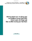 Những thành tựu và đóng góp của semla trong phát triển chính sách và pháp luật bảo vệ môi trường tại việt nam