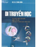 Nghiên cứu di truyền học (Từ cách tiếp cận mới đến vấn đề cải cách giáo dục môn học): Phần 1