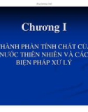 Chương I: Thành phần tính chất của nước thiên nhiên và các biện pháp xử lý