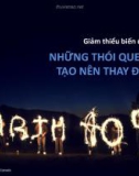 Giảm thiểu biến đổi khí hậu: Những thói quen nhỏ tạo nên thay đổi lớn