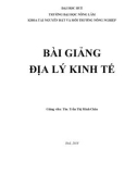 Bài giảng Địa lý kinh tế - ThS. Trần Thị Minh Châu