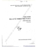 Giáo trình Địa lý tự nhiên Việt Nam 2 (Phần khu vực): Phần 1