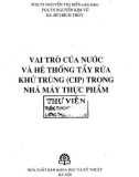 Hệ thống tẩy rửa khử trùng (CIP) và vai trò của nước trong nhà máy thực phẩm: Phần 1