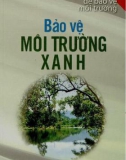 Các công tác nhằm bảo vệ môi trường xanh: Phần 1