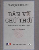 Tư tưởng bàn về chữ thời: Phần 1