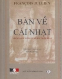 Tư tưởng bàn về cái nhạt: Phần 1