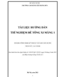 Tài liệu hướng dẫn Thí nghiệm bê tông xi măng 1 (Ngành: Công nghệ kỹ thuật vật liệu xây dựng - Cao đẳng) - Trường Cao đẳng Xây dựng số 1