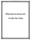 Phòng đẹp đa phong cách với giấy dán tường