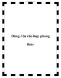 Dùng đèn cho hợp phong thủy