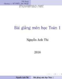 Bài giảng Toán 1: Chương 1 - Nguyễn Anh Thi