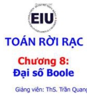 Bài giảng Toán rời rạc: Chương 8 - ThS. Trần Quang Khải