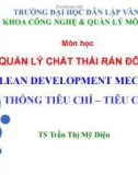 Bài giảng: Quản lý chất thải rắn đô thị - Hệ thống tiêu chí, tiêu chuẩn (TS. Trần Thị Mỹ Diệu)