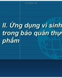 Bài giảng Ứng dụng vi sinh vật trong bảo quản thực phẩm