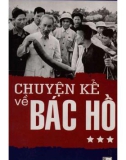 Chuyện kể về Bác Hồ Chí Minh (Tập 3): Phần 1