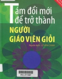 Tám đổi mới để trở thành người giáo viên giỏi: Phần 1