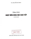 Giáo trình Nhập môn khoa học giao tiếp (in lần thứ 3): Phần 1