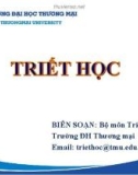 Bài giảng Triết học: Chương 1 - Trường ĐH Thương Mại