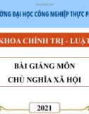 Bài giảng Chủ nghĩa xã hội: Chương 6 - Trường ĐH Công nghiệp Thực phẩm TP. HCM