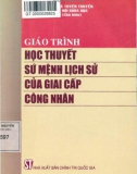 Giáo trình Học thuyết sứ mệnh lịch sử của giai cấp công nhân: Phần 1