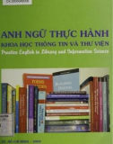 Tiếng Anh thực hành khoa học thông tin và thư viện: Phần 1