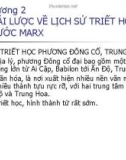 Bài giảng Triết học - Chương 2: Khái lược về lịch sử triết học trước Marx