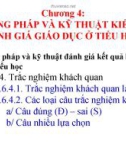 Bài giảng Chương 4: Phương pháp và kỹ thuật kiểm tra đánh giá giáo dục tiểu học