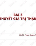 Bài giảng Những nguyên lý cơ bản của chủ nghĩa Mác–Lênin: Bài 5 - GS.TS. Phạm Quang Phan