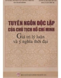 Giá trị lý luận và ý nghĩa thời đại - Tuyên ngôn độc lập của Chủ tịch Hồ Chí Minh: Phần 1