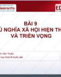 Bài giảng Những nguyên lý cơ bản của chủ nghĩa Mác–Lênin: Bài 9 - ThS. Nguyễn Văn Thuân